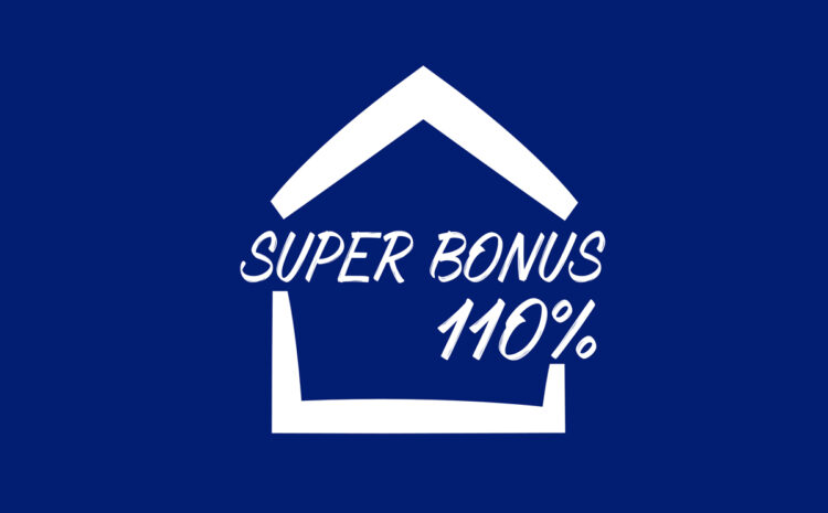  SuperBonus 110%: un approfondimento su come rinnovare la nostra casa abbattendo i costi e prendendoci cura del nostro pianeta 